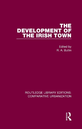 The Development of the Irish Town.