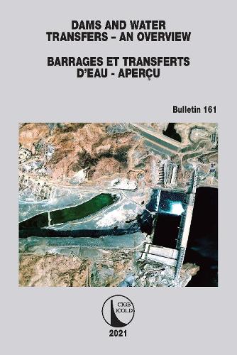 Dams and Water Transfers - An Overview / Barrages et Transferts d'Eau - Apercu.