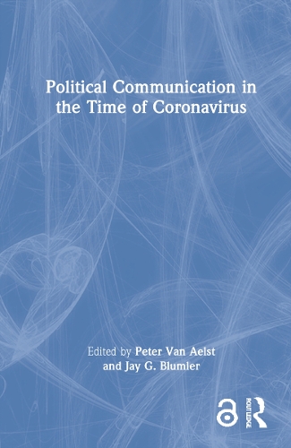 Political Communication in the Time of Coronavirus.