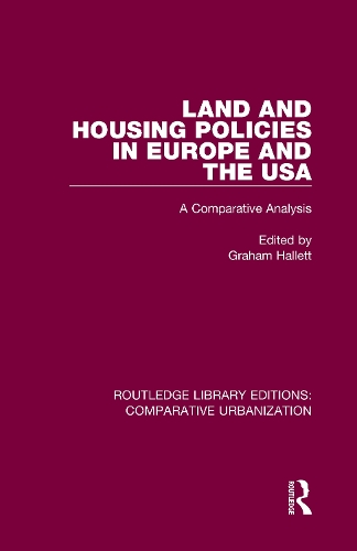 Land and Housing Policies in Europe and the USA: A Comparative Analysis.