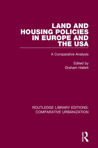 Land and Housing Policies in Europe and the USA: A Comparative Analysis.