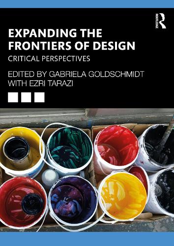 Expanding the Frontiers of Design: Critical Perspectives.