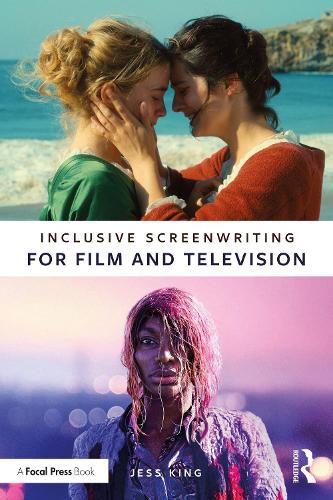 Inclusive Screenwriting for Film and Television.