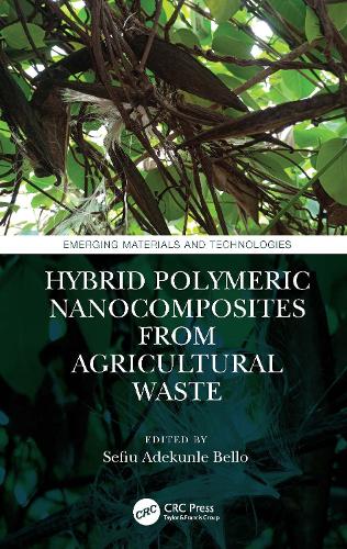 Hybrid Polymeric Nanocomposites from Agricultural Waste.