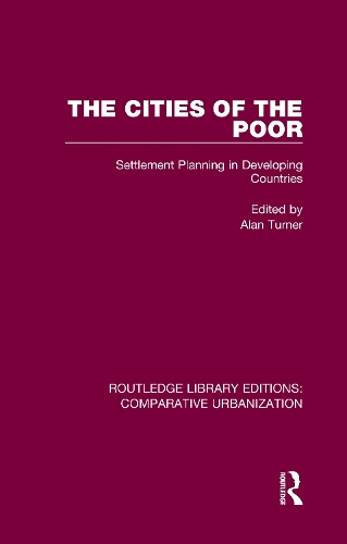 The Cities of the Poor: Settlement Planning in Developing Countries.