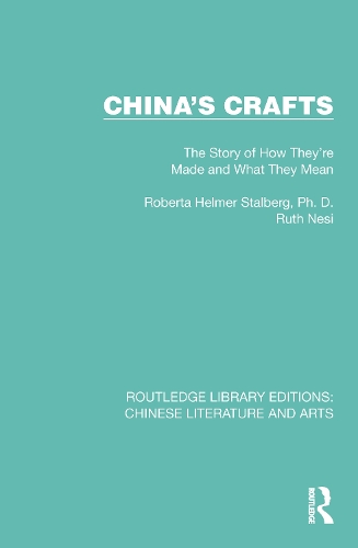 China's Crafts: The Story of How They're Made and What They Mean.