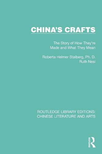 China's Crafts: The Story of How They're Made and What They Mean.