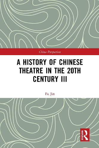 A History of Chinese Theatre in the 20th Century III.
