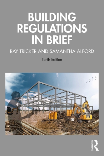Building Regulations in Brief. 10th edition