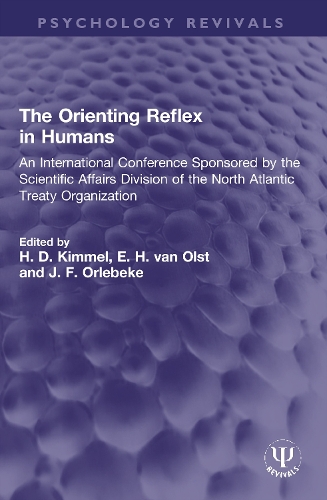 The Orienting Reflex in Humans: An International Conference Sponsored by the Scientific Affairs Division of the North Atlantic Treaty Organization.
