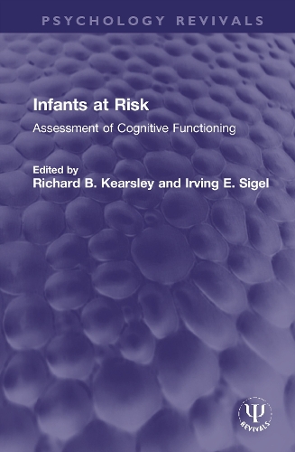 Infants at Risk: Assessment of Cognitive Functioning.