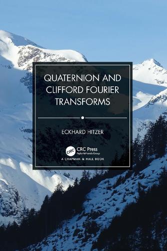 Quaternion and Clifford Fourier Transforms.