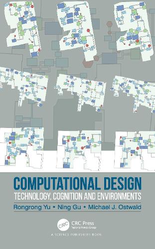 Computational Design: Technology, Cognition and Environments.