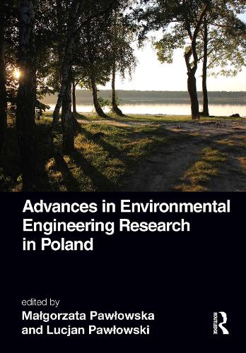 Advances in Environmental Engineering Research in Poland.