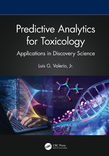 Predictive Analytics for Toxicology: Applications in Discovery Science.