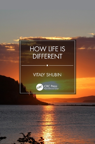 How Life is Different.