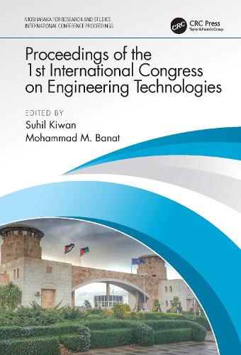 Proceedings of the 1st International Congress on Engineering Technologies: EngiTek 2020, 16-18 June 2020, Irbid, Jordan.