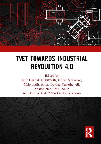 TVET Towards Industrial Revolution 4.0: Proceedings of the Technical and Vocational Education and Training International Conference (TVETIC 2018), November 26-27, 2018, Johor Bahru, Malaysia.