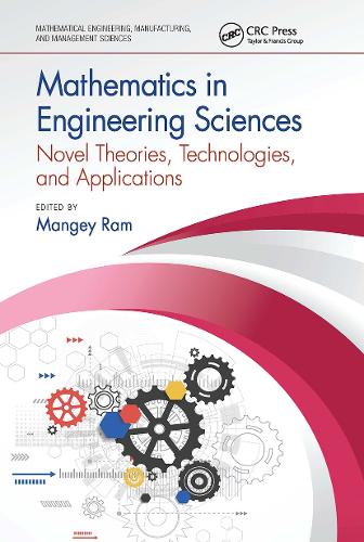 Mathematics in Engineering Sciences: Novel Theories, Technologies, and Applications.