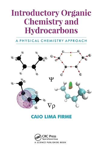 Introductory Organic Chemistry and Hydrocarbons: A Physical Chemistry Approach.