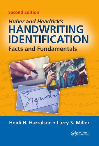 Huber and Headrick's Handwriting Identification: Facts and Fundamentals, Second Edition. 2nd edition