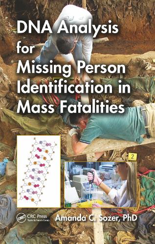 DNA Analysis for Missing Person Identification in Mass Fatalities.