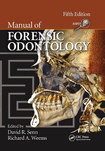 Manual of Forensic Odontology. 5th edition
