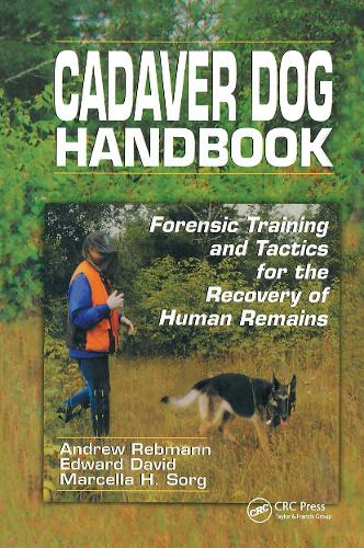 Cadaver Dog Handbook: Forensic Training and Tactics for the Recovery of Human Remains.