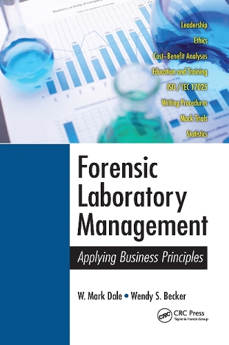 Forensic Laboratory Management: Applying Business Principles.
