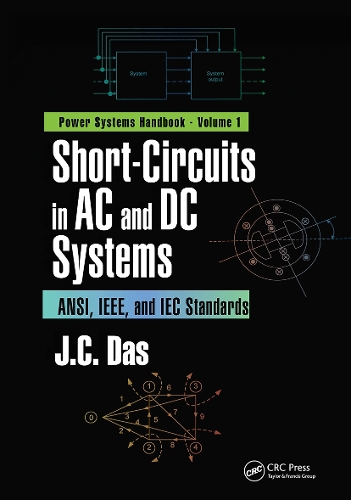 Short-Circuits in AC and DC Systems: ANSI, IEEE, and IEC Standards.