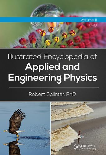 Illustrated Encyclopedia of Applied and Engineering Physics, Volume Two (H-O).