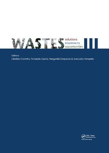 Wastes: Solutions, Treatments and Opportunities III: Selected Papers from the 5th International Conference Wastes 2019, September 4-6, 2019, Lisbon, Portugal.