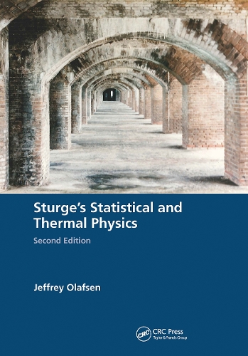Sturge's Statistical and Thermal Physics, Second Edition. 2nd edition