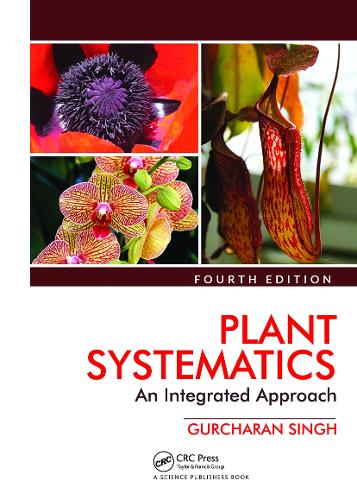 Plant Systematics: An Integrated Approach, Fourth Edition. 4th edition