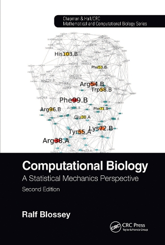 Computational Biology: A Statistical Mechanics Perspective, Second Edition. 2nd edition