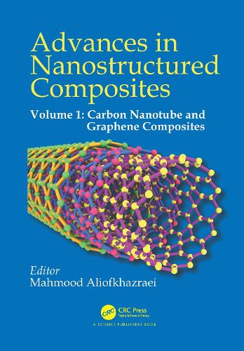 Advances in Nanostructured Composites: Volume 1: Carbon Nanotube and Graphene Composites.