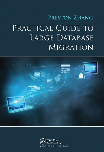 Practical Guide to Large Database Migration.