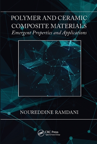 Polymer and Ceramic Composite Materials: Emergent Properties and Applications.