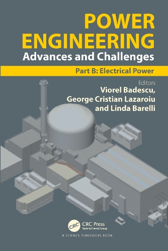 Power Engineering: Advances and Challenges Part B: Electrical Power.