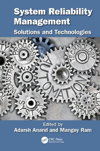 System Reliability Management: Solutions and Technologies.