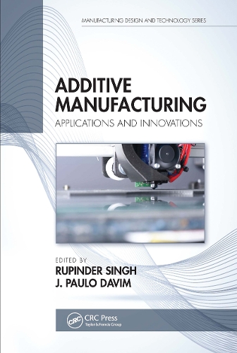 Additive Manufacturing: Applications and Innovations.