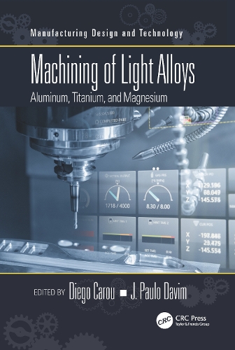 Machining of Light Alloys: Aluminum, Titanium, and Magnesium.