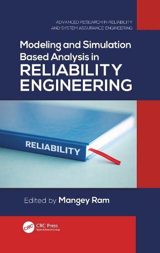 Modeling and Simulation Based Analysis in Reliability Engineering.