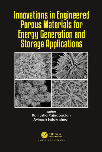 Innovations in Engineered Porous Materials for Energy Generation and Storage Applications.