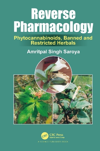 Reverse Pharmacology: Phytocannabinoids, Banned and Restricted Herbals.
