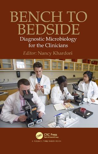 Bench to Bedside: Diagnostic Microbiology for the Clinicians.