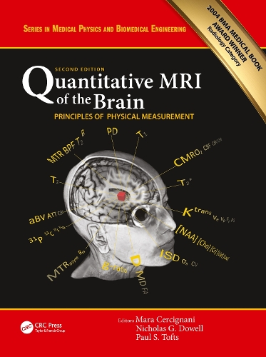 Quantitative MRI of the Brain: Principles of Physical Measurement, Second edition. 2nd edition