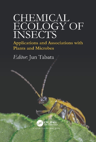 Chemical Ecology of Insects: Applications and Associations with Plants and Microbes.