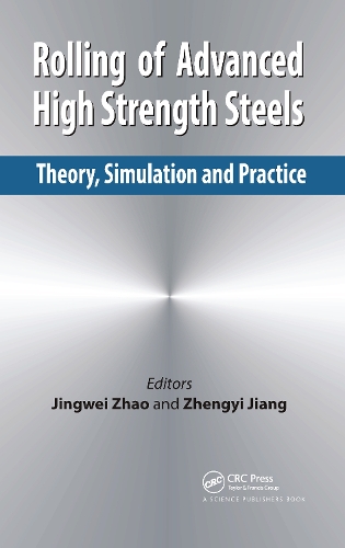 Rolling of Advanced High Strength Steels: Theory, Simulation and Practice.