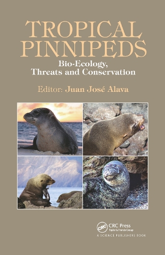 Tropical Pinnipeds: Bio-Ecology, Threats and Conservation.